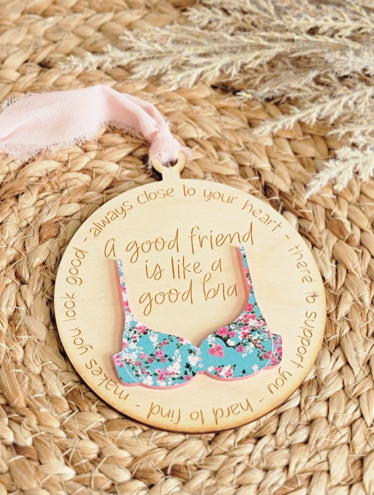 "A Good Friend Is Like A Good Bra" Ornament