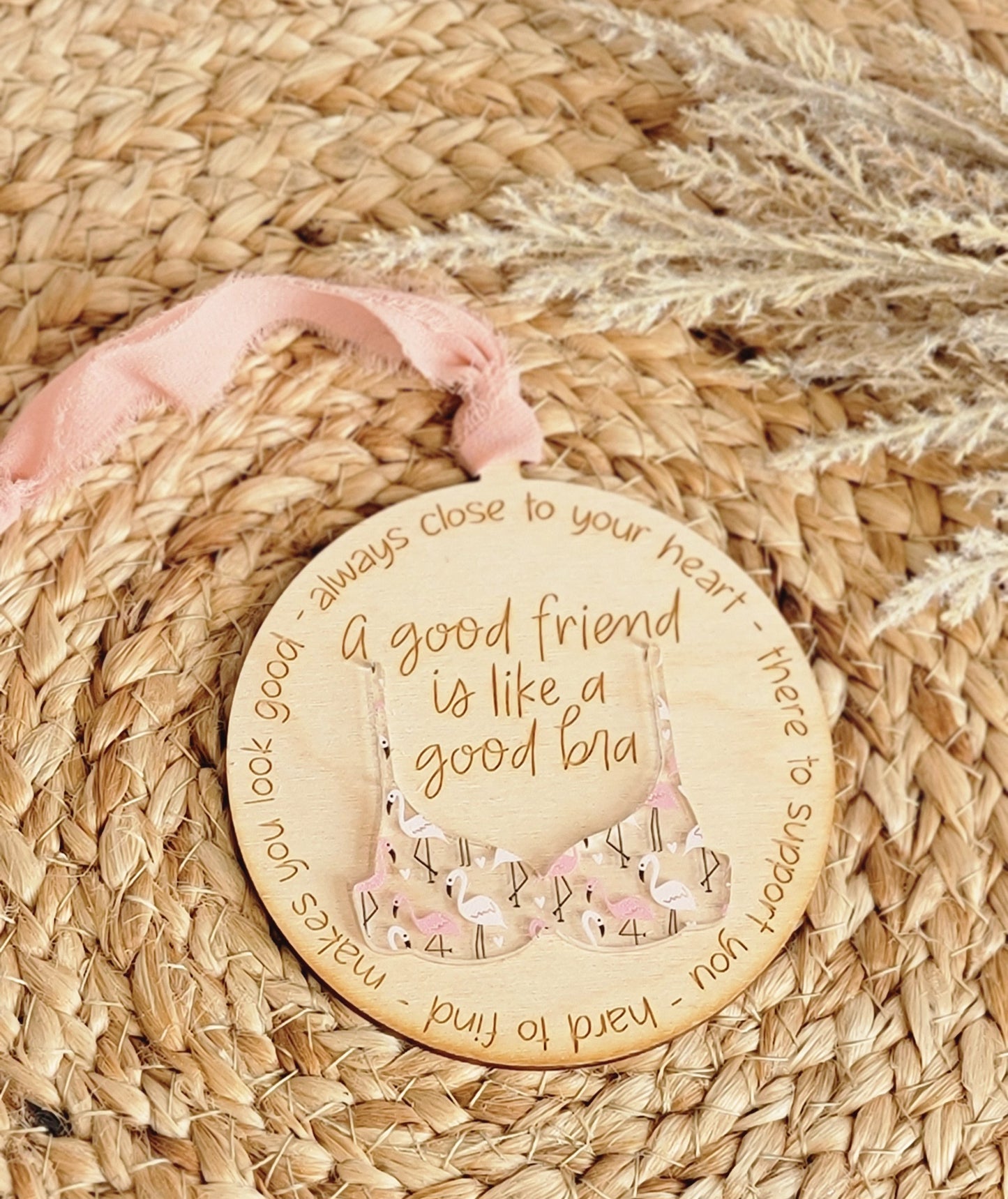"A Good Friend Is Like A Good Bra" Ornament